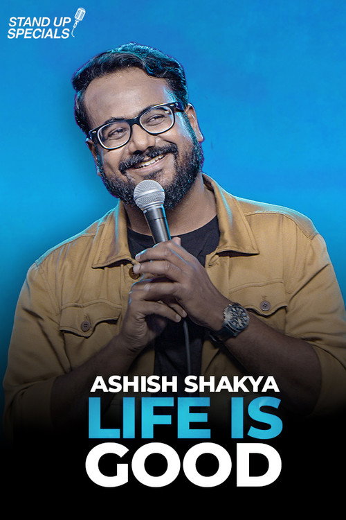Life is Good by Ashish Shakya постер
