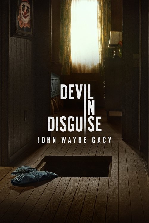 Devil in Disguise: John Wayne Gacy постер