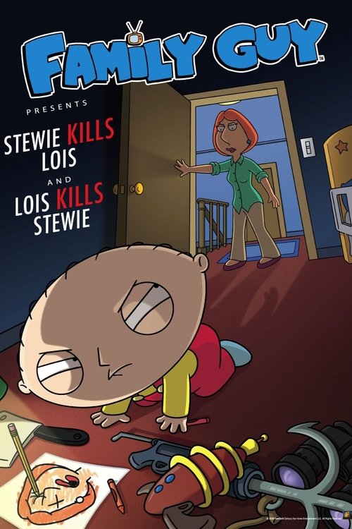 Family Guy Presents: Stewie Kills Lois and Lois Kills Stewie постер