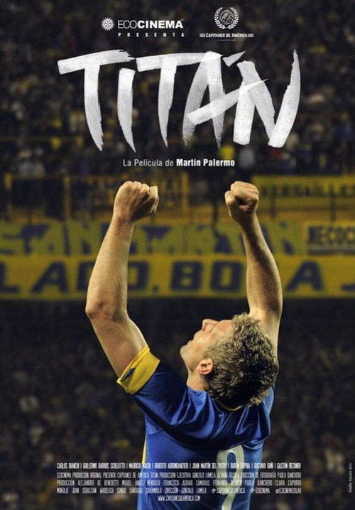 Titan, La Pelicula De Martin Palermo постер