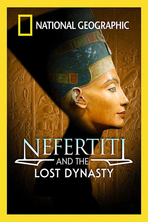 Nefertiti and the Lost Dynasty постер