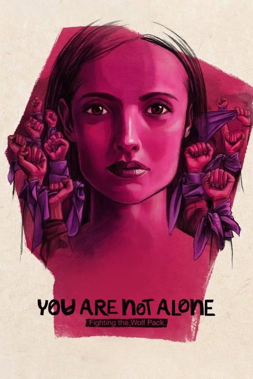 You Are Not Alone: Fighting the Wolf Pack постер