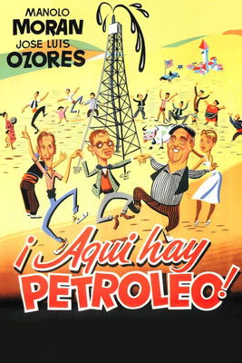 ¡Aquí hay petróleo! постер