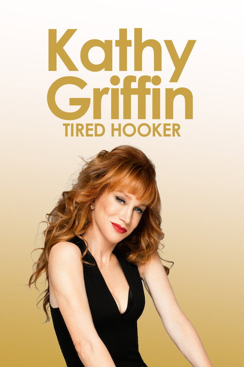 Kathy Griffin: Tired Hooker постер