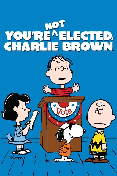 You're Not Elected, Charlie Brown постер
