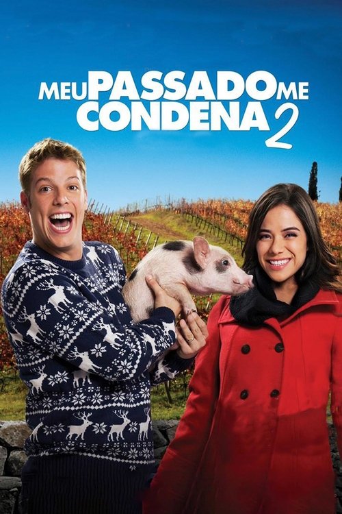 Meu Passado Me Condena 2: O Filme постер
