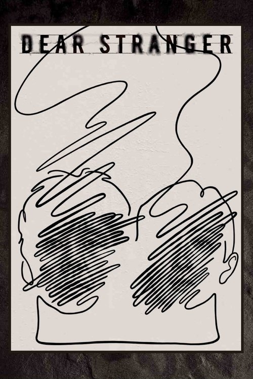 Dear Stranger／ディア・ストレンジャー постер