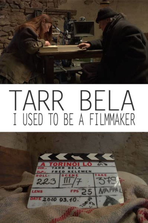 Tarr Béla: I Used to Be a Filmmaker постер
