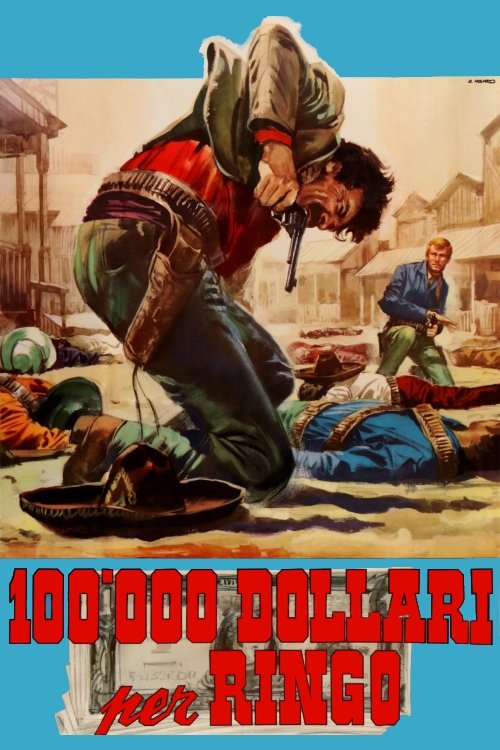 Centomila dollari per Ringo постер