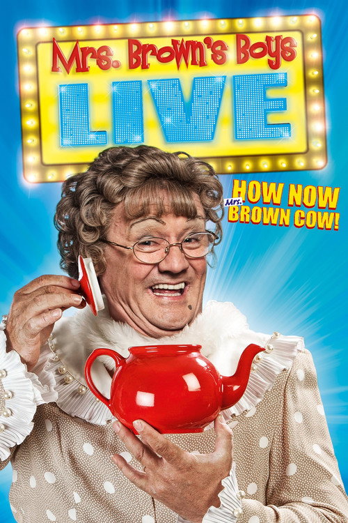 Mrs. Brown's Boys Live Tour: How Now Mrs. Brown Cow постер