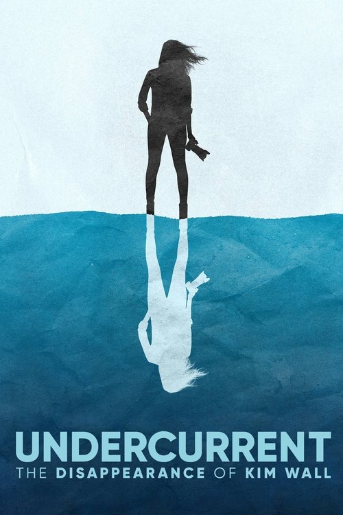 Undercurrent: The Disappearance of Kim Wall постер