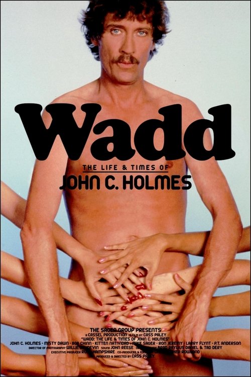 Wadd: The Life & Times of John C. Holmes постер