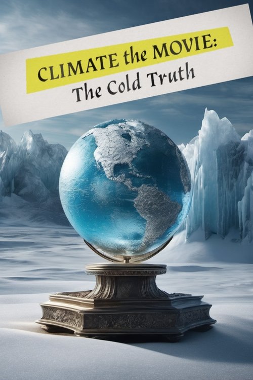 Climate: The Movie (The Cold Truth) постер