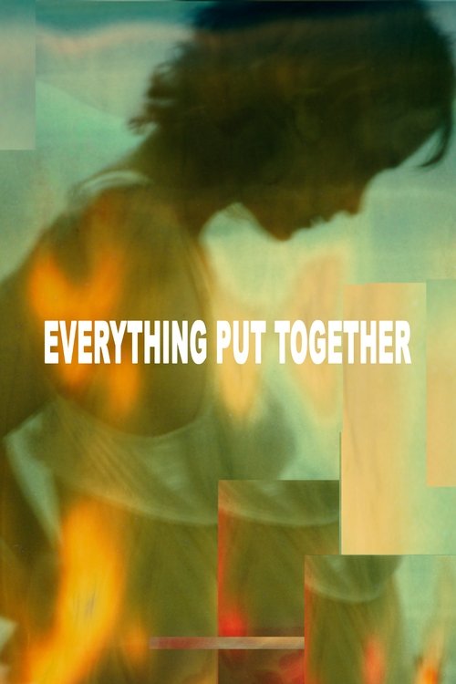 Everything Put Together постер