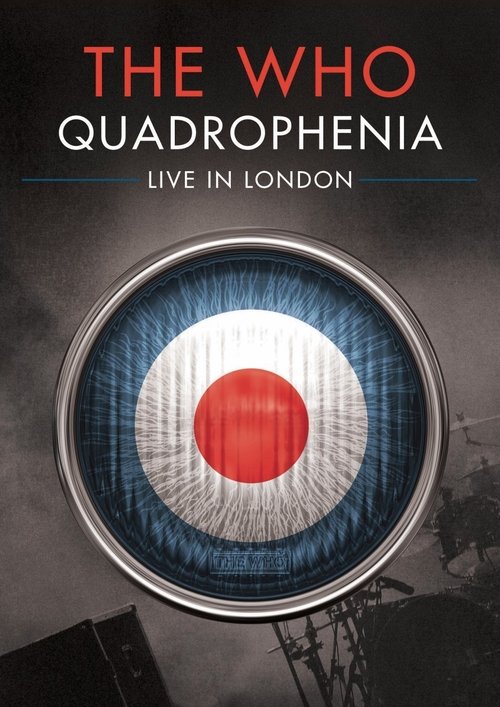 The Who: Quadrophenia - Live in London постер