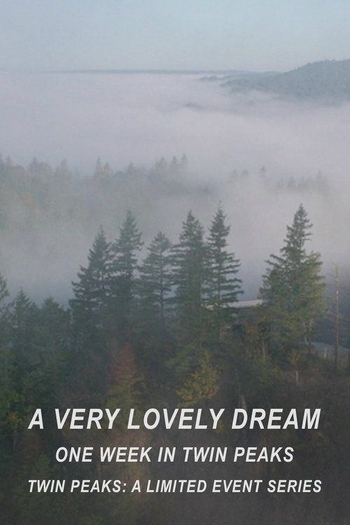 A Very Lovely Dream: One Week in Twin Peaks постер