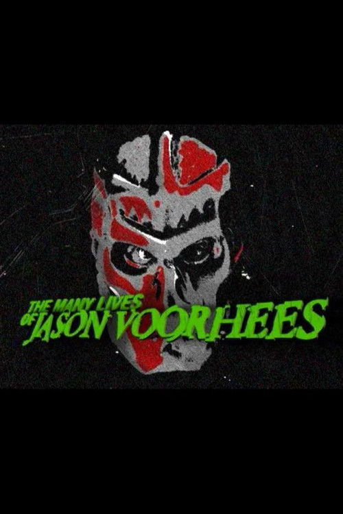 The Many Lives of Jason Voorhees постер