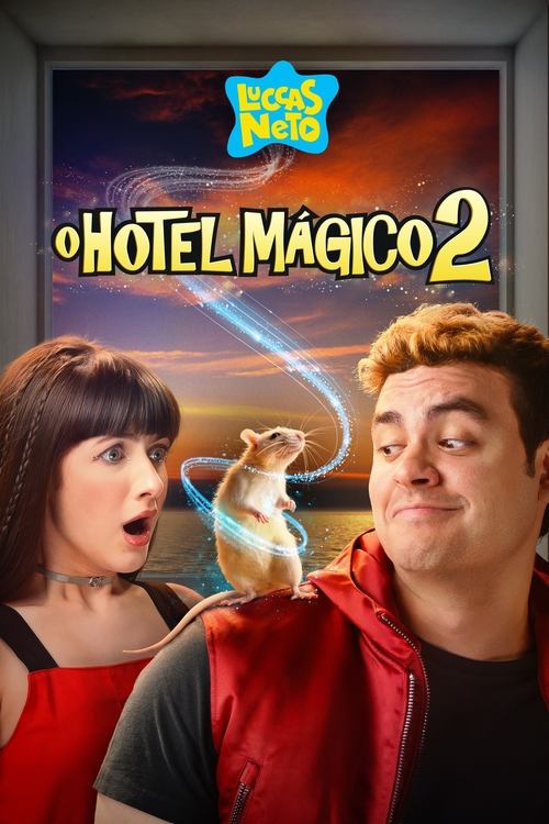 Luccas Neto em: O Hotel Mágico 2 постер