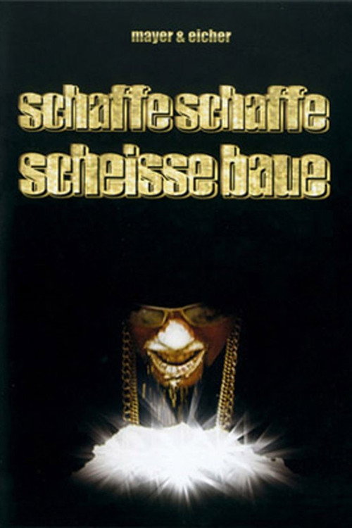 Schaffe, schaffe, Scheisse baue постер