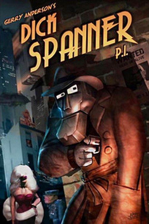 Dick Spanner, P.I. постер