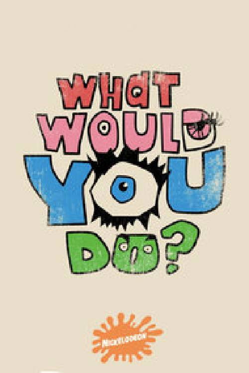 What Would You Do? постер