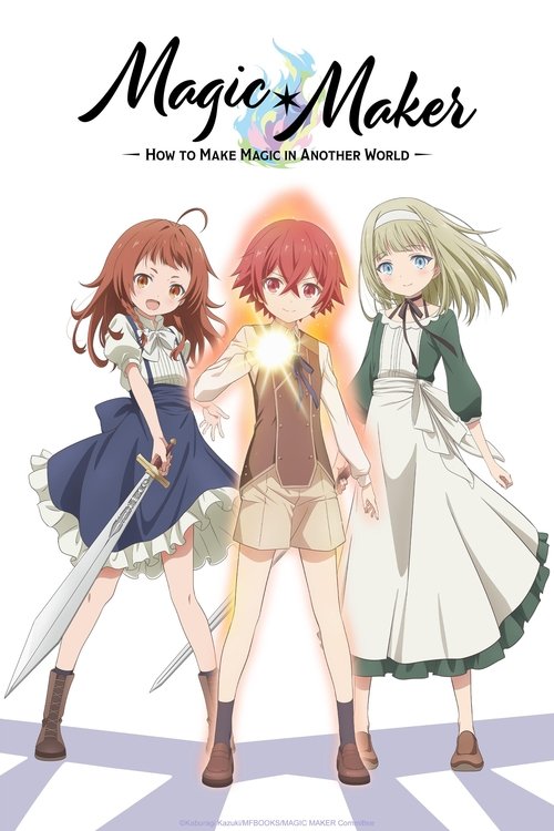 Magic Maker: How to Make Magic in Another World постер