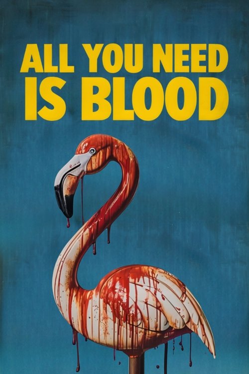 All You Need Is Blood постер