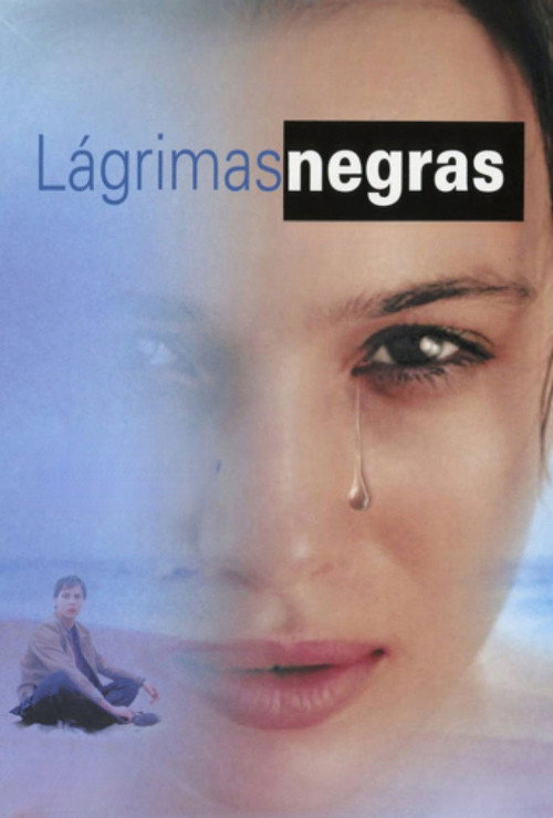 Lágrimas negras постер
