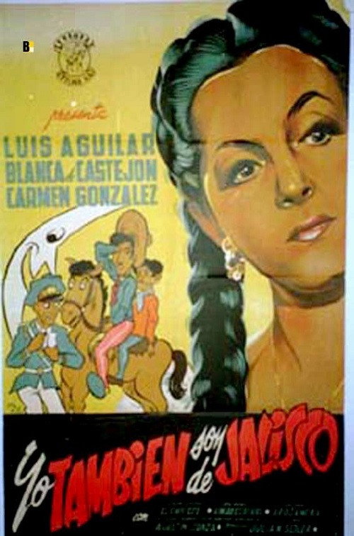 Yo también soy de Jalisco постер
