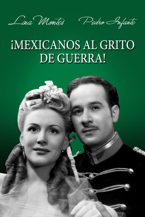 Mexicanos al Grito de Guerra постер