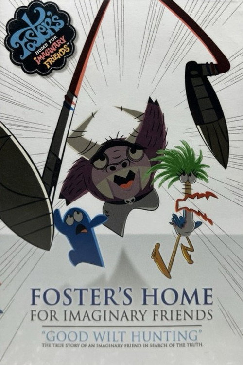 Foster's Home For Imaginary Friends: Good Wilt Hunting постер
