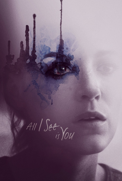 All I See Is You постер