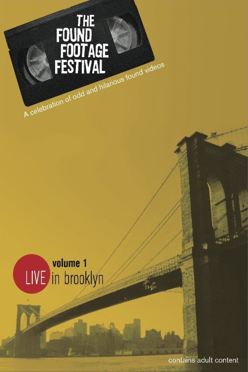 The Found Footage Festival Volume 1: Live in Brooklyn постер