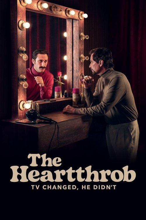 The Heartthrob: TV Changed, He Didn’t постер