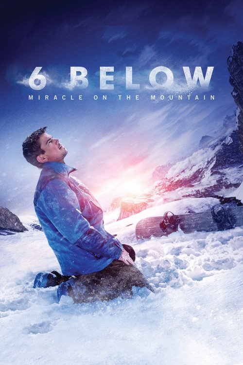 6 Below: Miracle on the Mountain постер