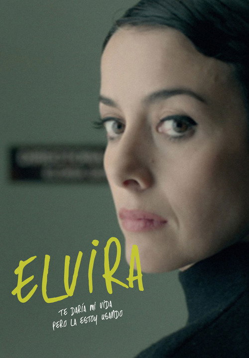Elvira, te daría mi vida pero la estoy usando постер