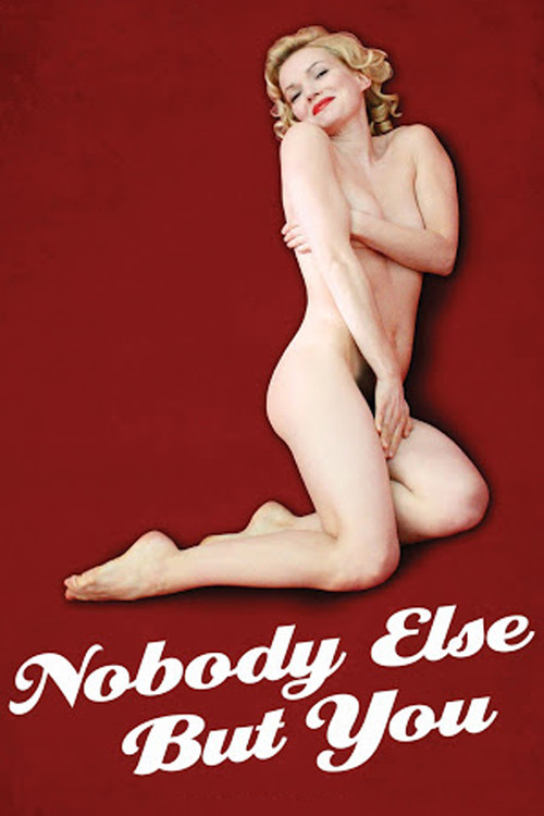 Nobody Else But You постер
