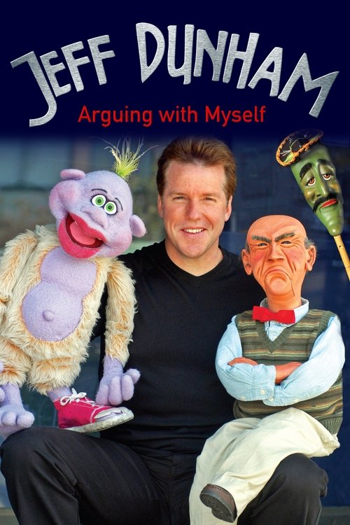Jeff Dunham: Arguing with Myself постер