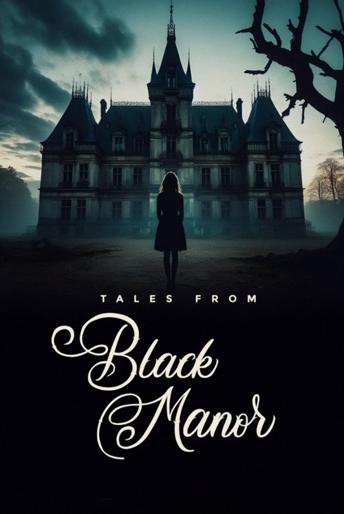 Tales from Black Manor постер