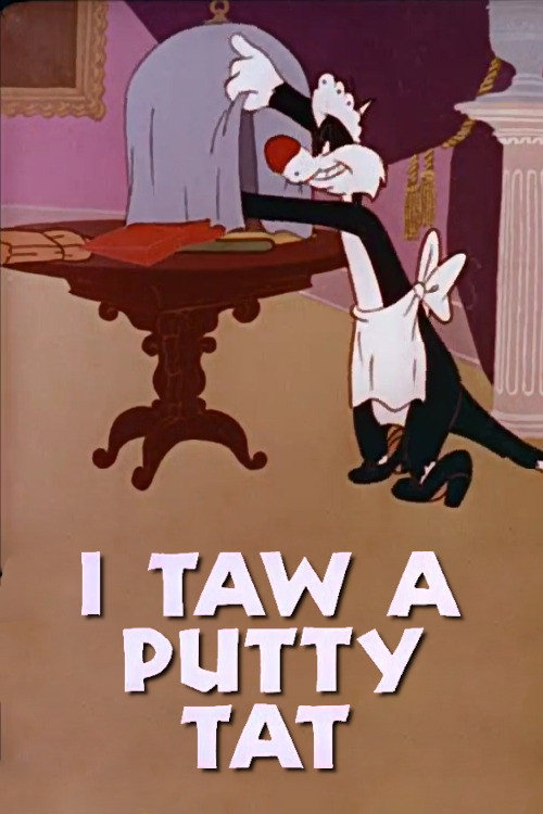 I Taw a Putty Tat постер