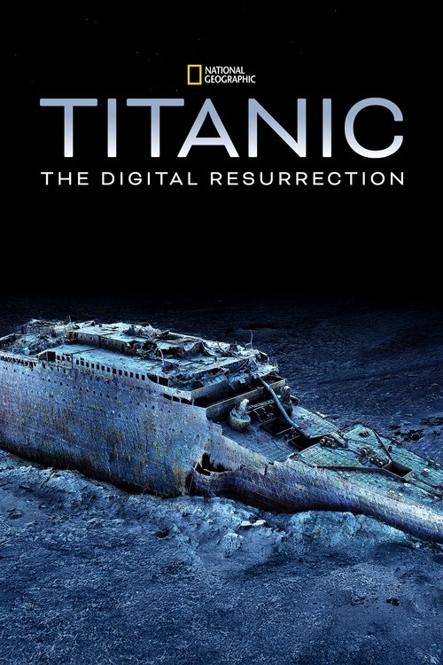 Titanic: The Digital Resurrection постер