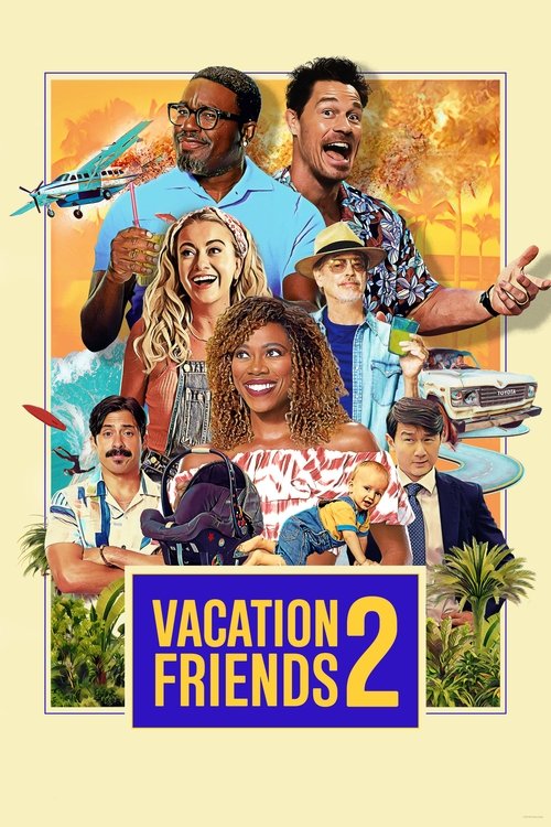 Vacation Friends 2 постер