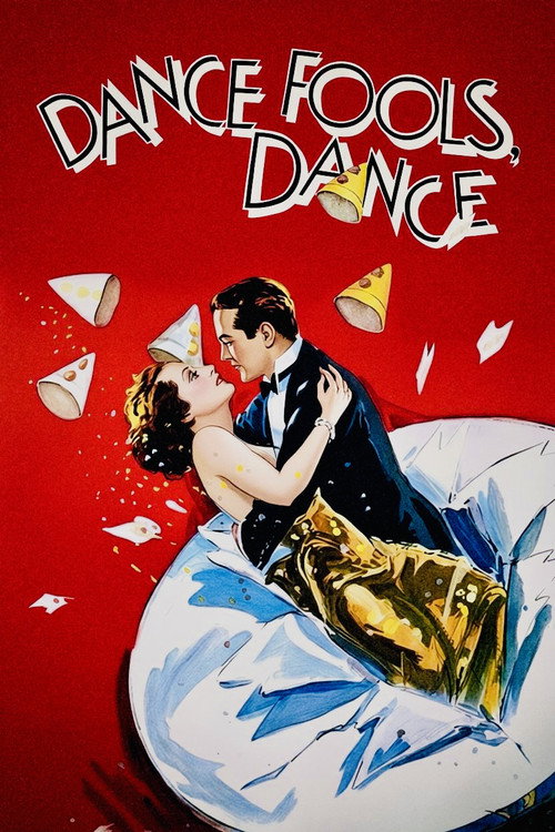Dance, Fools, Dance постер