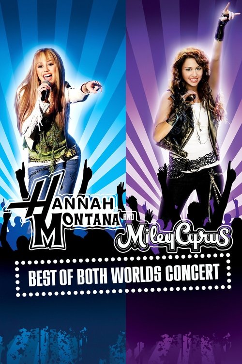 Hannah Montana & Miley Cyrus: Best of Both Worlds Concert постер