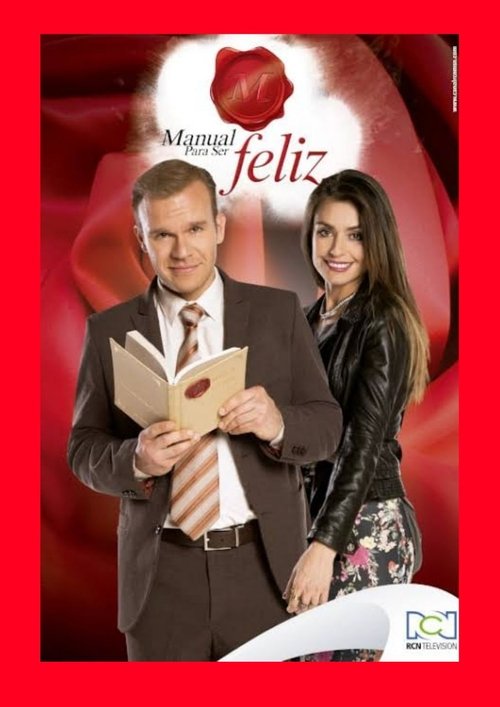 Manual Para Ser Feliz постер
