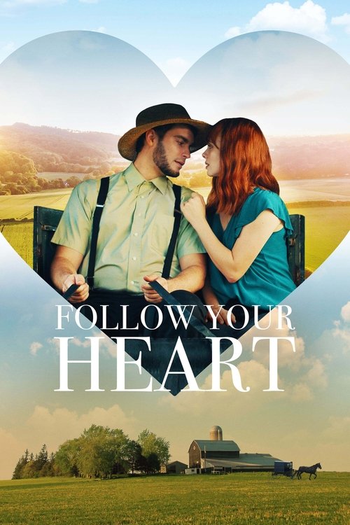 Follow Your Heart постер