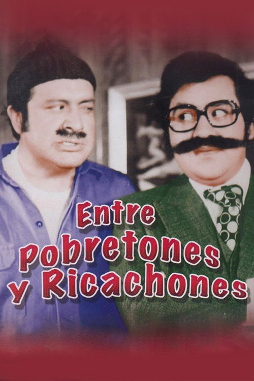 Entre Pobretones y Ricachones постер