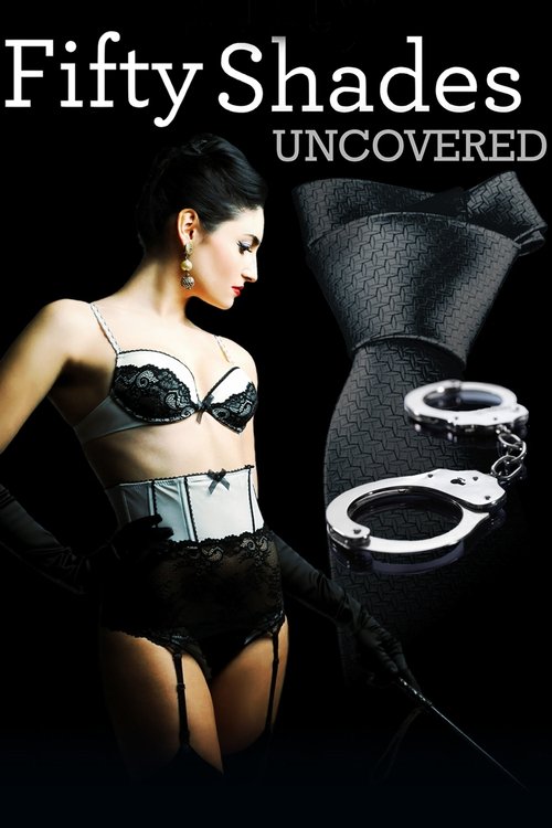 Fifty Shades Uncovered постер