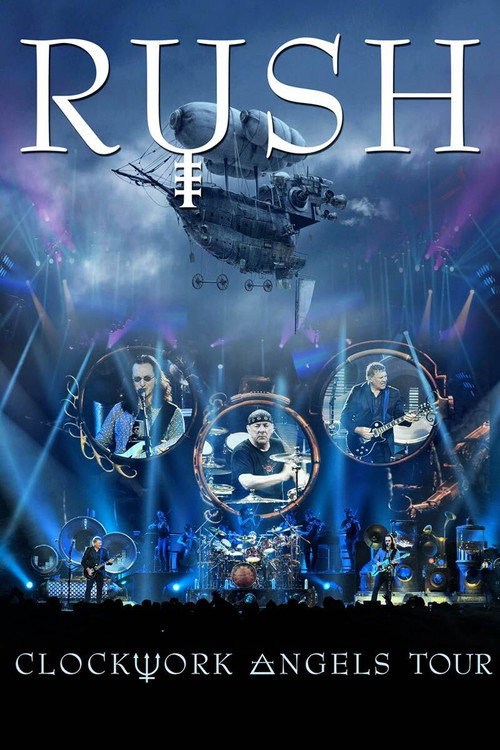 Rush - Clockwork Angels Tour постер