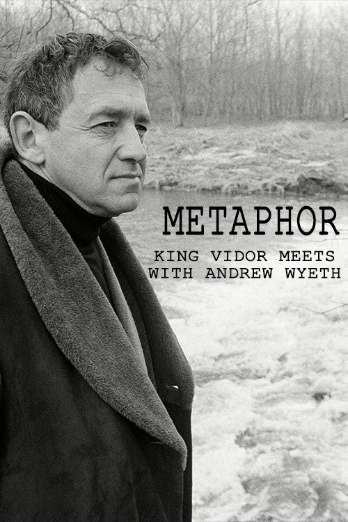 Metaphor: King Vidor Meets with Andrew Wyeth постер